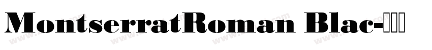 MontserratRoman Blac字体转换